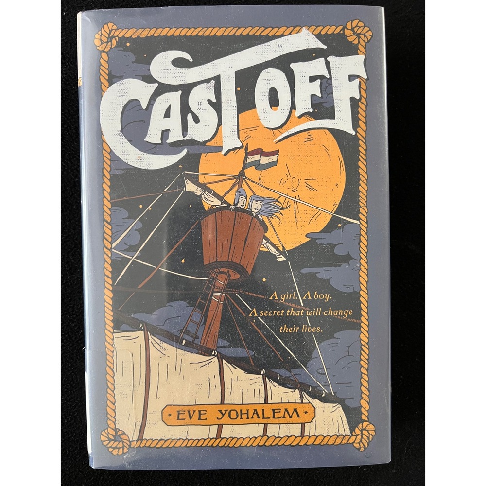 Cast Off by‎ Eve Yohalem Hardcover Book Historical Fiction 9780525428565